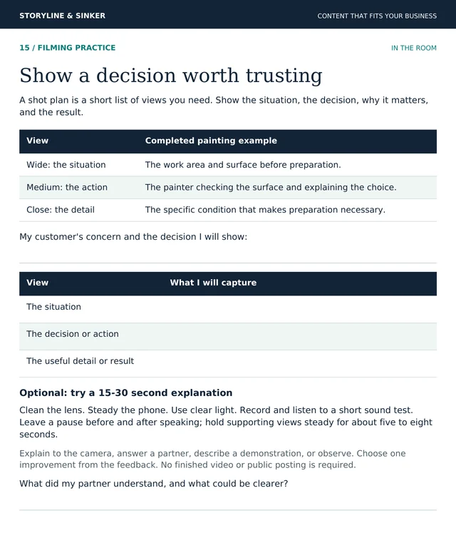 Workbook page 15, Filming practice: “Show a decision worth trusting.” A completed painting example lists a wide view of the situation, a medium view of the action and a close view of the detail, followed by blank rows for your own shot plan and an optional 15 to 30 second explanation.